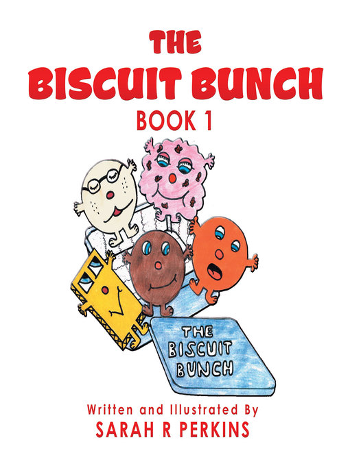 Title details for The Biscuit Bunch by Sarah R Perkins - Available